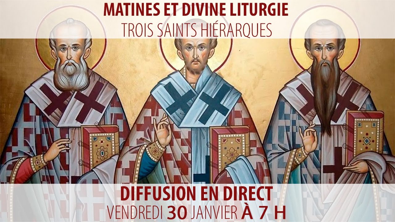 Matines et Divine Liturgie du 30 janvier 2026 (Trois Saints hiérarques)