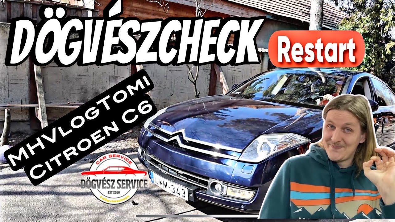DögvészCheck RESTART Citroen C6 MHVlogTomival