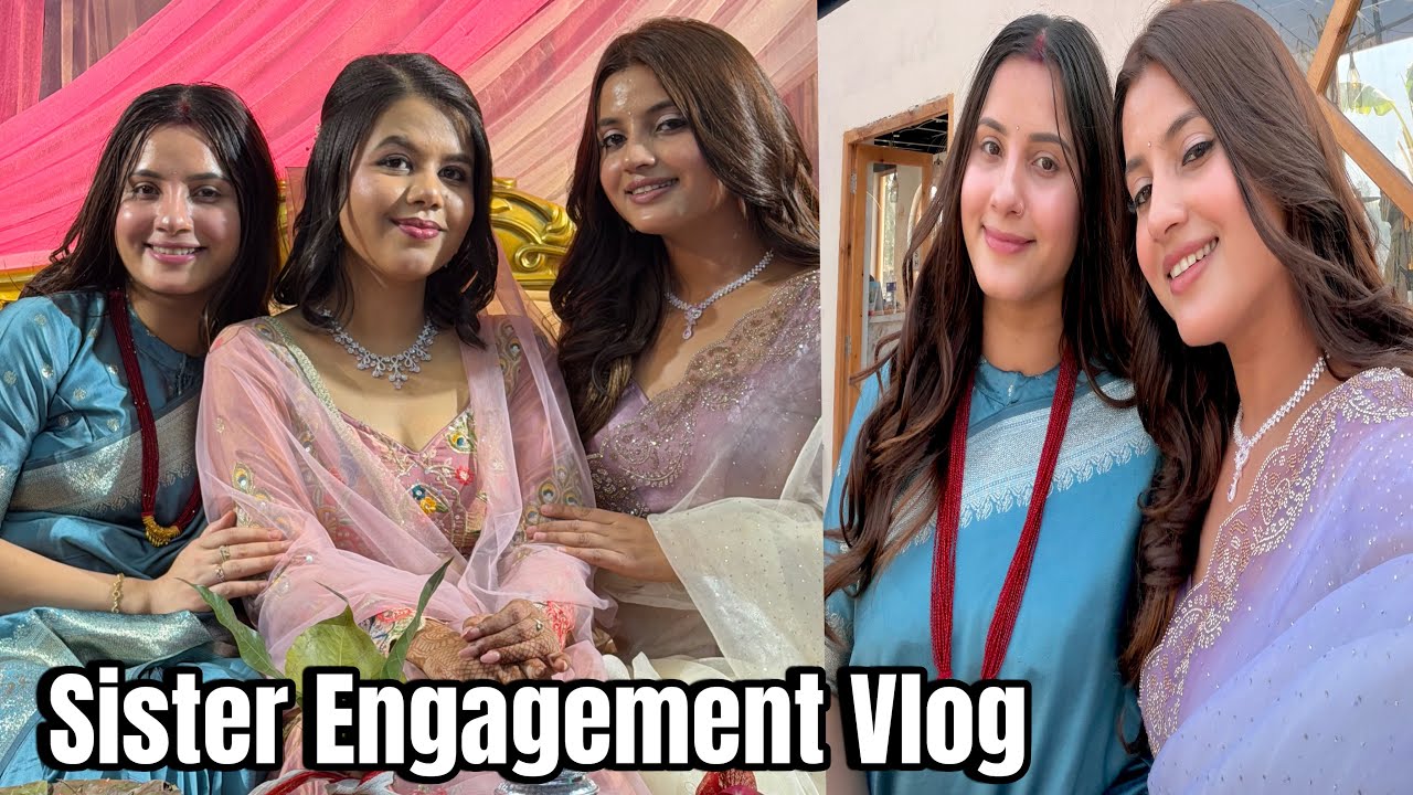 Sister Engagement Vlog ❤️❤️ || Samarika Dhakal || Smarika Dhakal ||