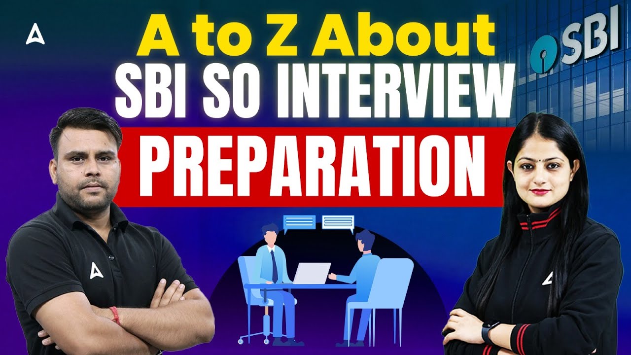 A to Z About SBI SO Interview Preparation | SBI SO Interview 2024-25 💼🔑