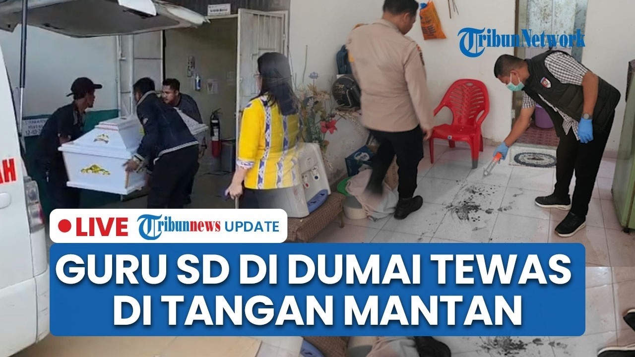 🔴LIVE: Tragis! Guru SD di Dumai Tewas di Tangan Mantan Kekasih, Diduga Sakit Hati Diputus
