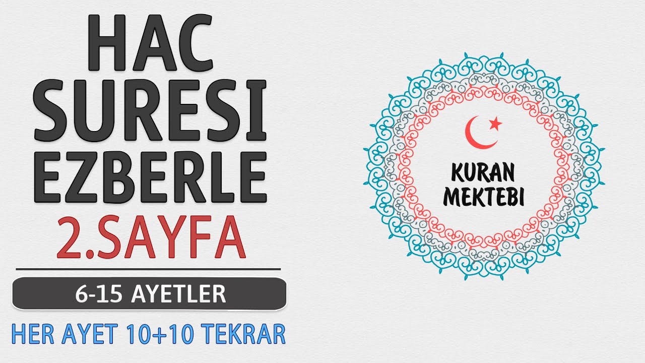 Hac suresi 2.sayfa ezberle 10 tekrar+10 tekrar