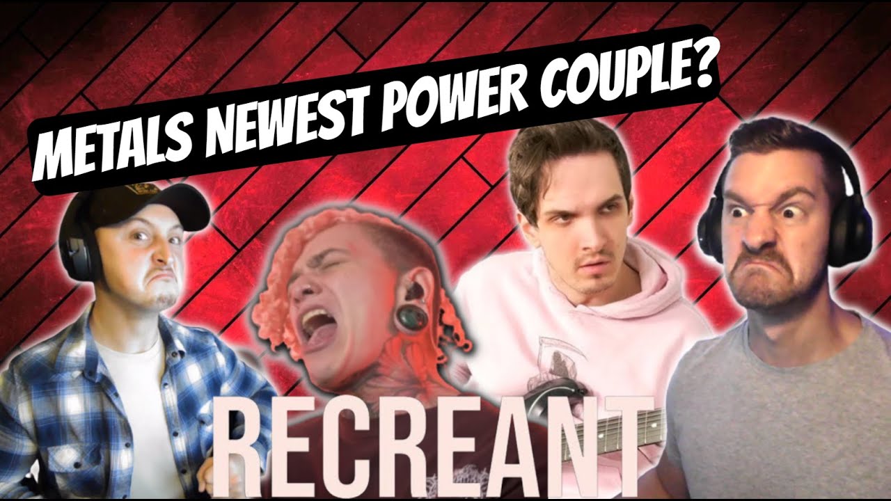 METALS NEWEST POWER COUPLE? - WILL RAMOS & NIK NOCTURNAL - RECREANT (REACTION/REVIEW)