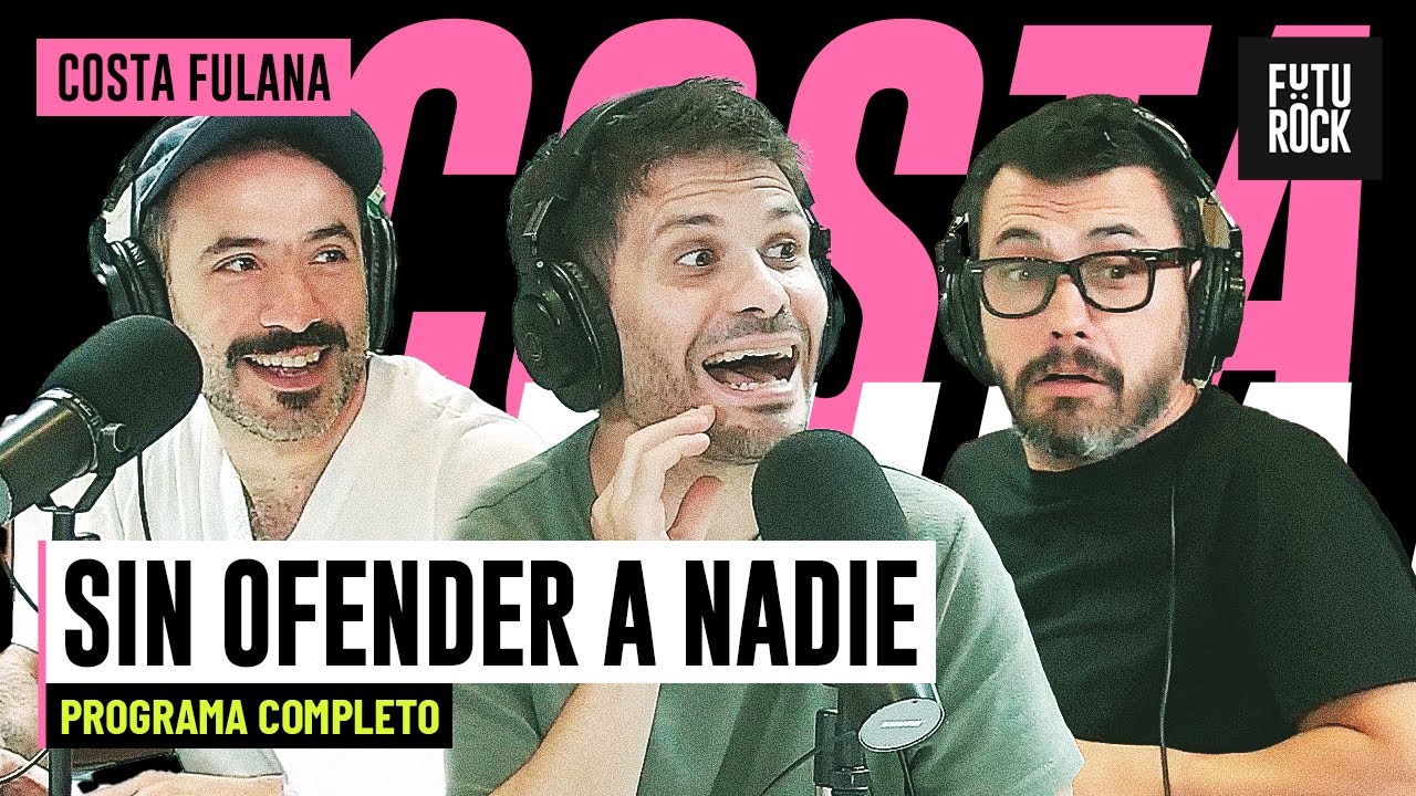 SIN OFENDER A NADIE | PROGRAMA COMPLETO de COSTA FULANA