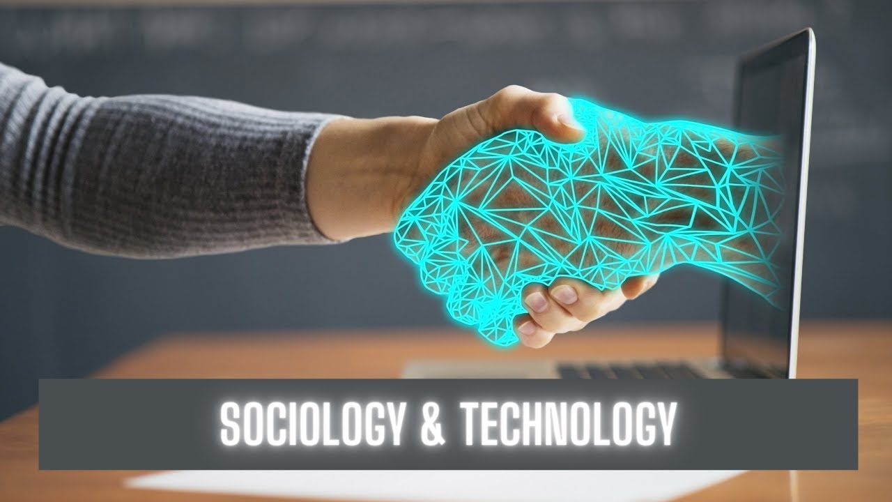 Sociology and Technology