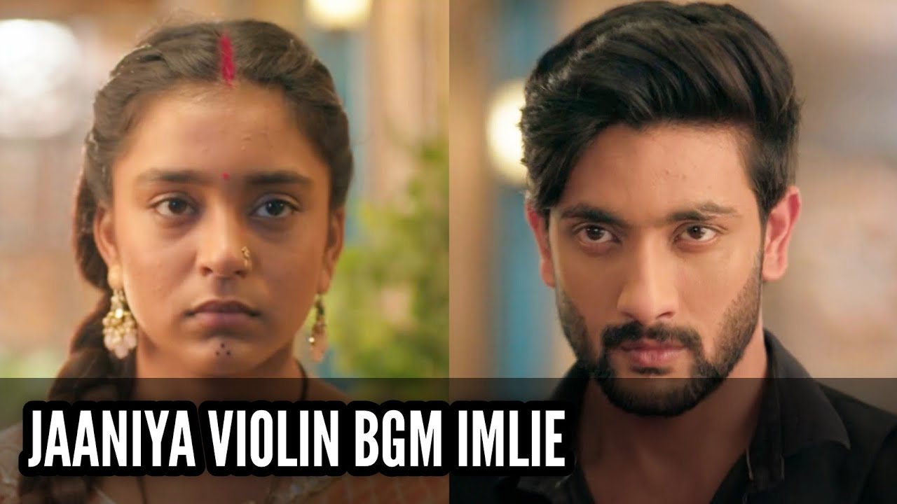 Jaaniya Violin BGM (Imlie) Ep 513, 514