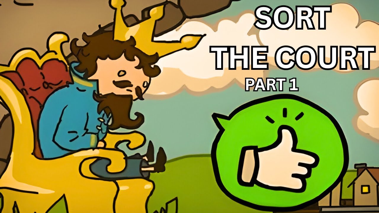 Sort the Court – Part 1: My Reign Begins