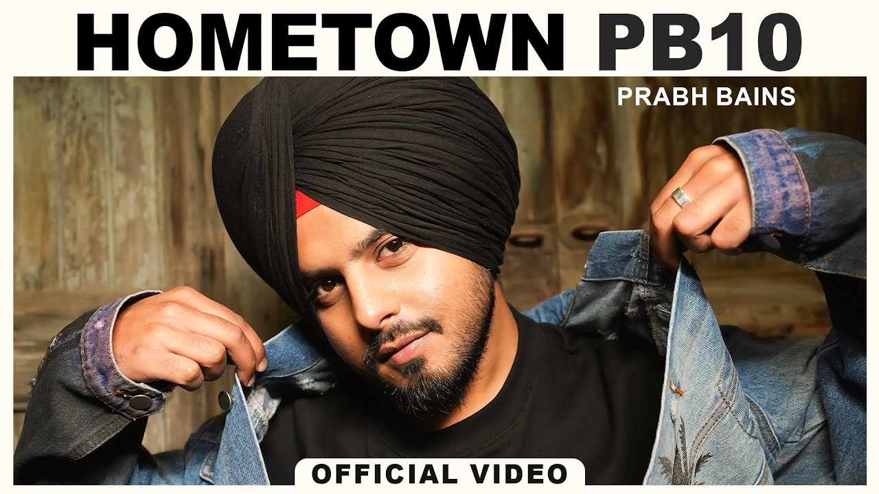 HOMETOWN PB10 | Prabh Bains | Jashan Inder | Rubal Dhanoa | New Punjabi Song 2025| Ludhiana   Song |