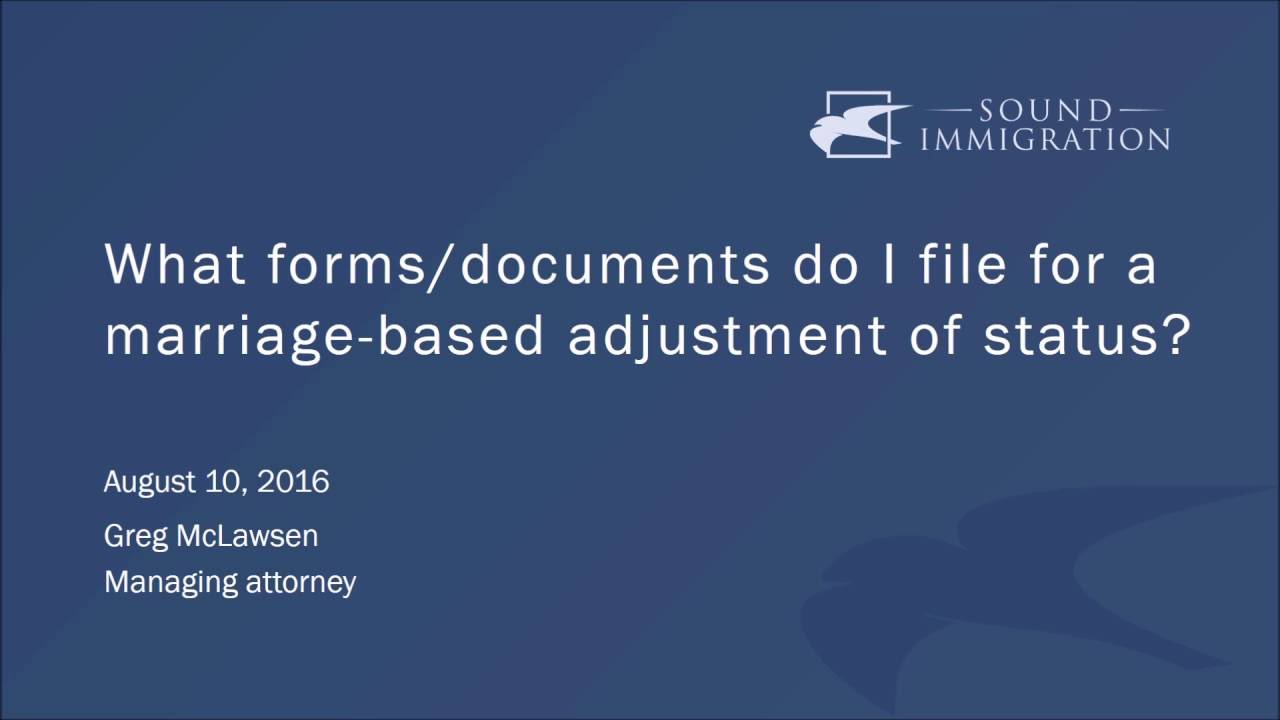 What forms/documents do I file for a marriage-based adjustment of status?
