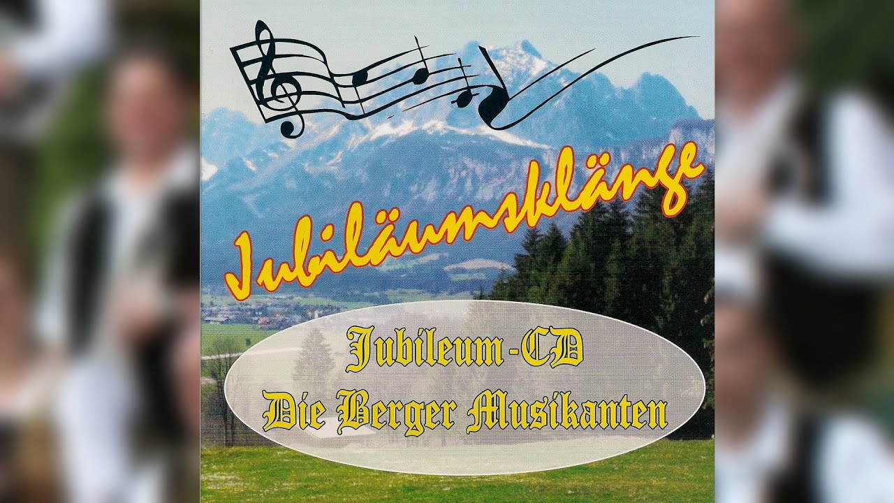 Wenn der Wein blüht - Die Berger Musikanten