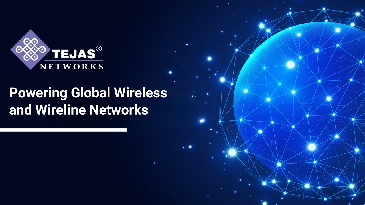 Tejas Networks: Powering Global Wireless and Wireline Networks