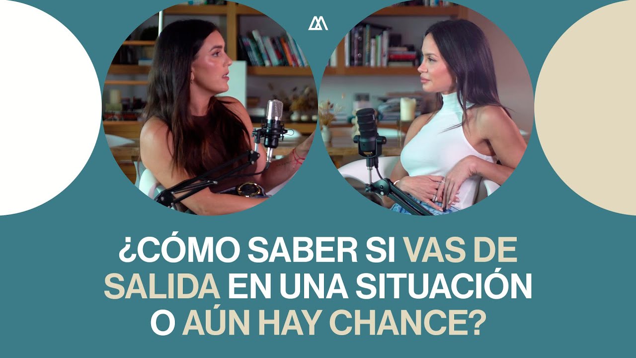 ¿Cómo saber si vas de salida en una situación o aún hay chance? 🍃