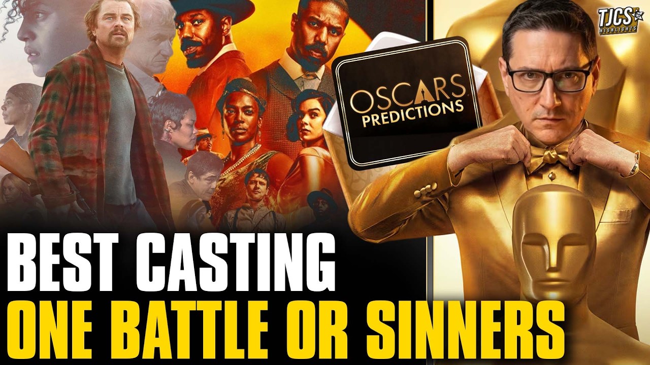 Oscar Predictions: Best Casting - Sinners Or One Battle