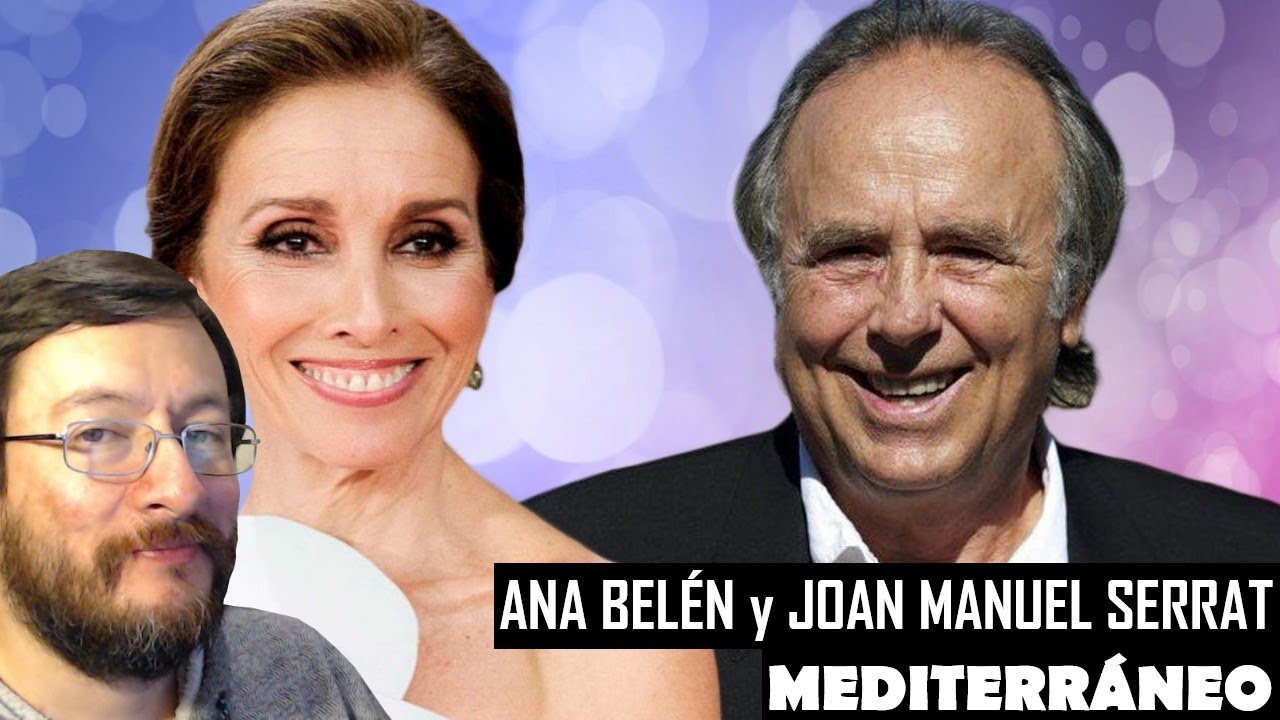 Ana Balén y Joan Manuel Serrat | Mediterráneo (en vivo) | REACCIÓN