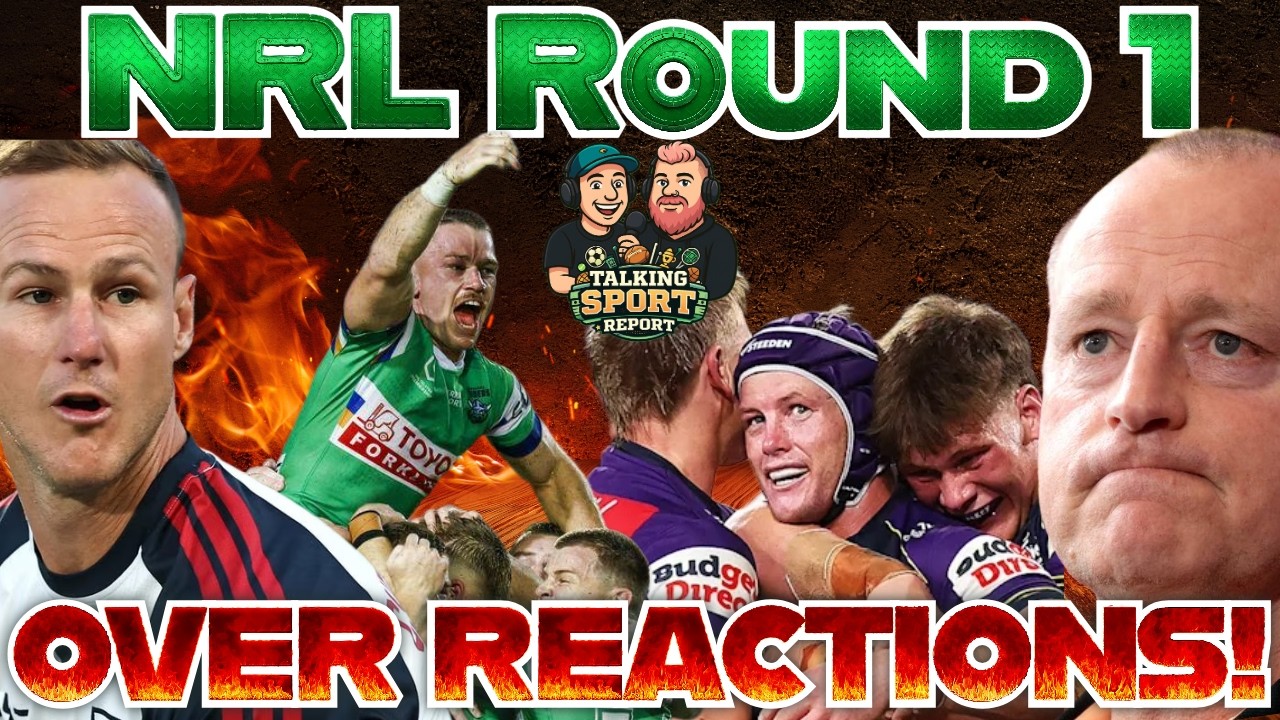 Mind-Blowing NRL Overreactions After Round 1! Panic Stations or Accurate?