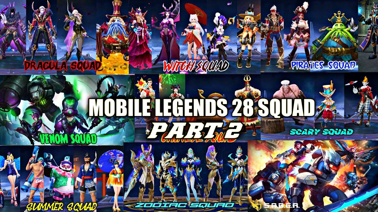 MOBILE LEGENDS ALL 28 SQUAD • MOBILE LEGENDS NEW SQUAD PART 2 • MOBILE LEGENDS