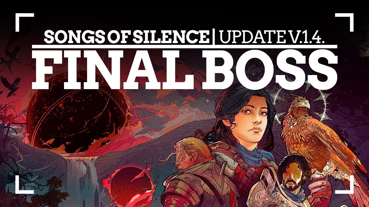 SONGS OF SILENCE - UPDATE V.1.4 | FINAL BOSS and ENDING 🎮💪