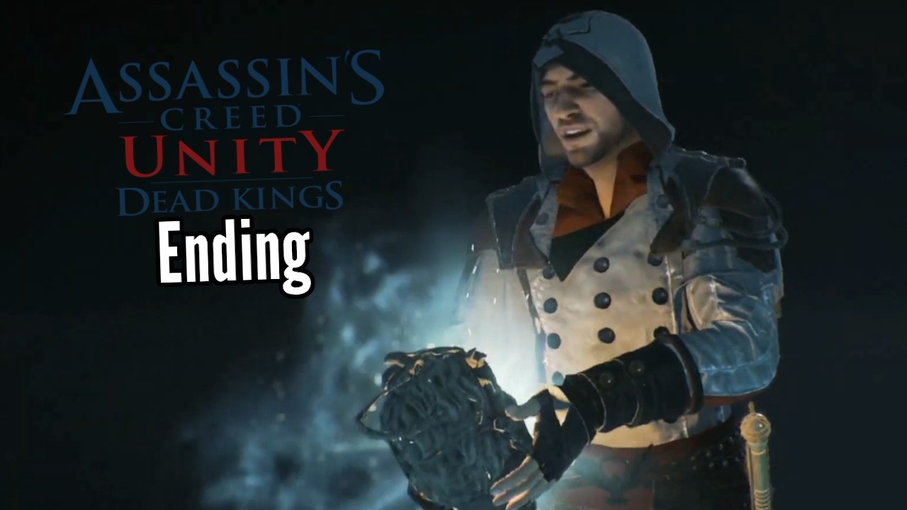 Let's Play Assassin's Creed: Unity (Dead Kings)-Part 9-Ending