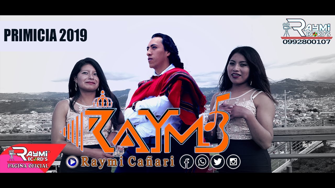 ►Raymi Ca&ntilde;ari ►Movidito ♪ ►Lejos Muy Lejos ♪ ►Pirurito ♪ 2019 ►Raymi Records&reg; Pro
