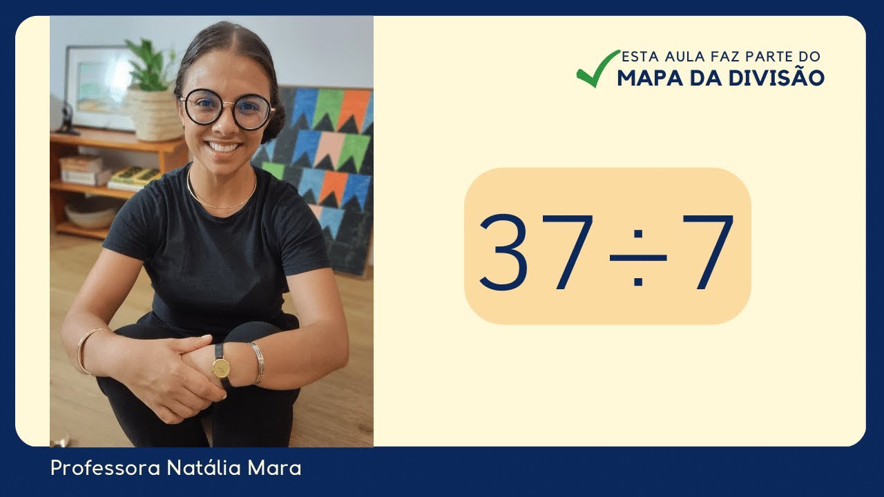37 dividido por 7| Dividir 37 por 7 | 37/7 | 37:7 | 37 ÷ 7 | AULA DE MATEMÁTICA ENSINANDO DIVISÃO