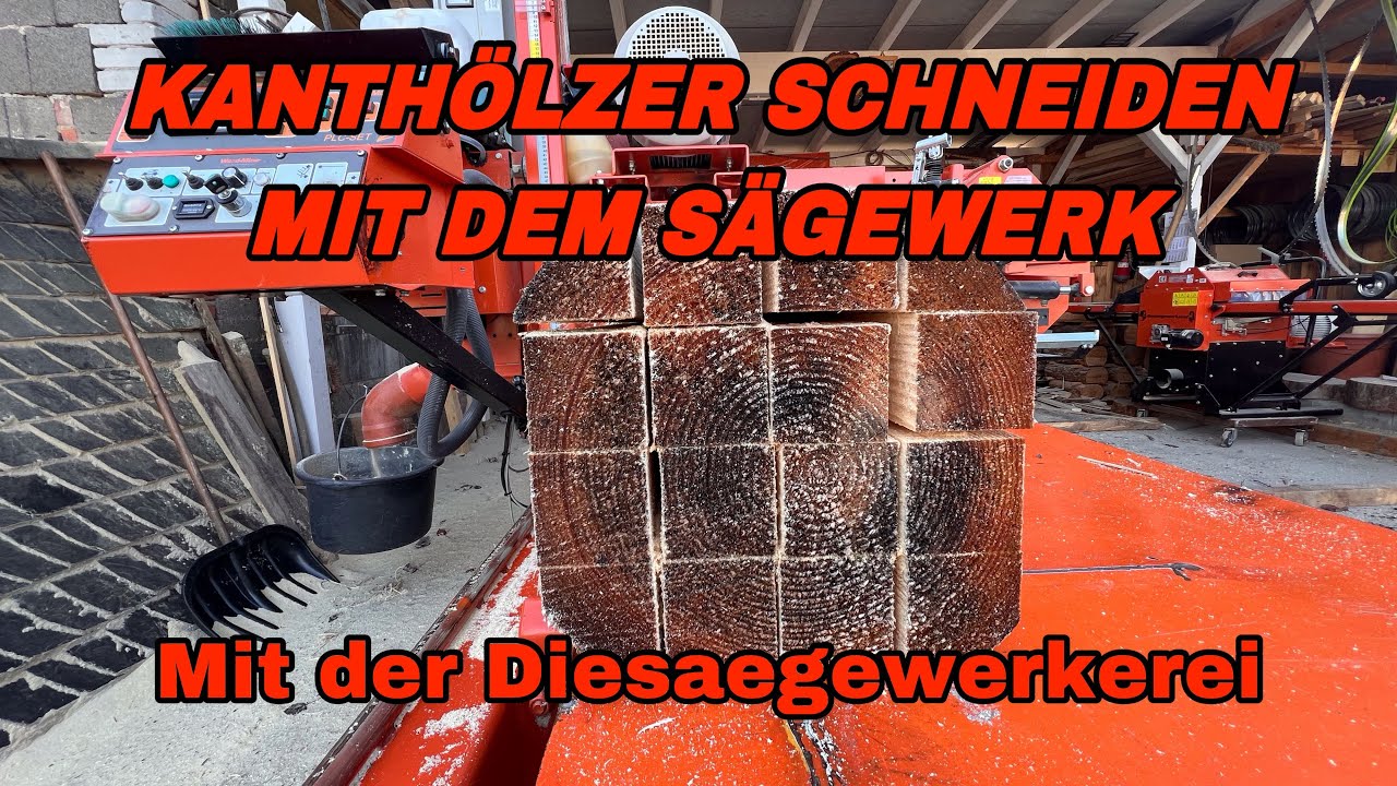 Wie schneidet man Kanth&ouml;lzer mit dem S&auml;gewerk?