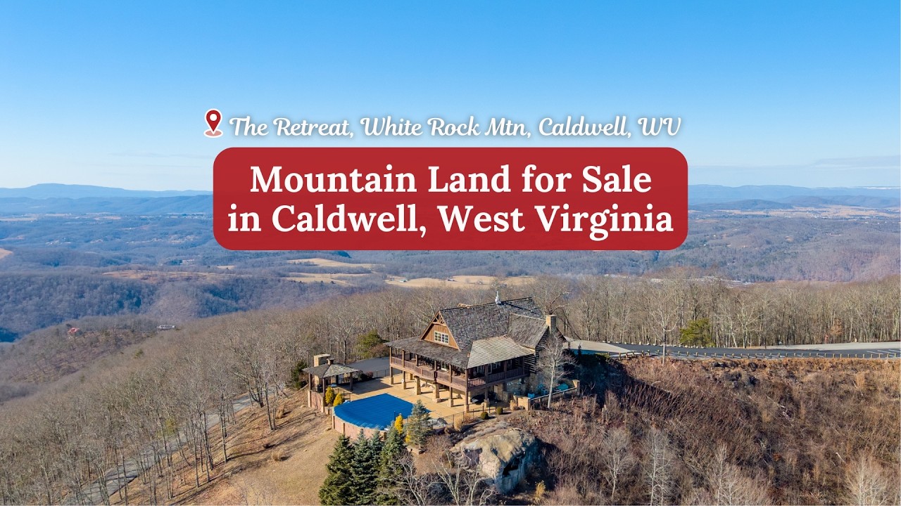 Mountain Land for Sale in Caldwell WV | The Retreat at White Rock Mountain