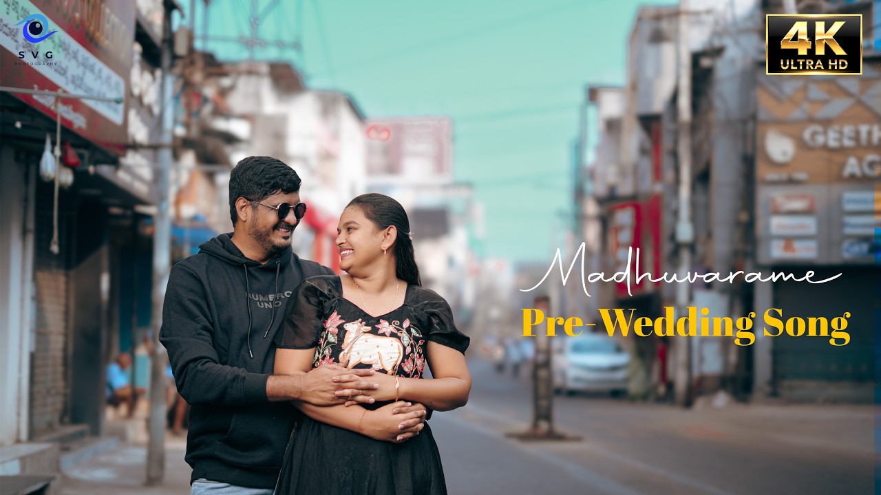 Madhuvarame Song By Sandeep & Lakshmi || Pre-Wedding Song || SVG Photography