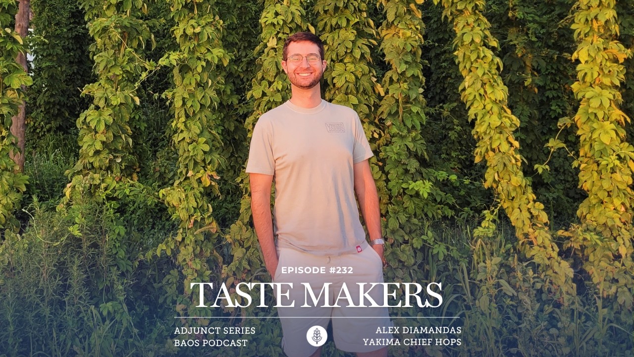 Episode #232: Taste Makers with Alexander Diamandas of Yakima Chief Hops | Adjunct Series