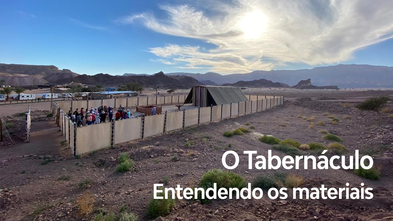 O Tabernáculo - Entendendo os materiais
