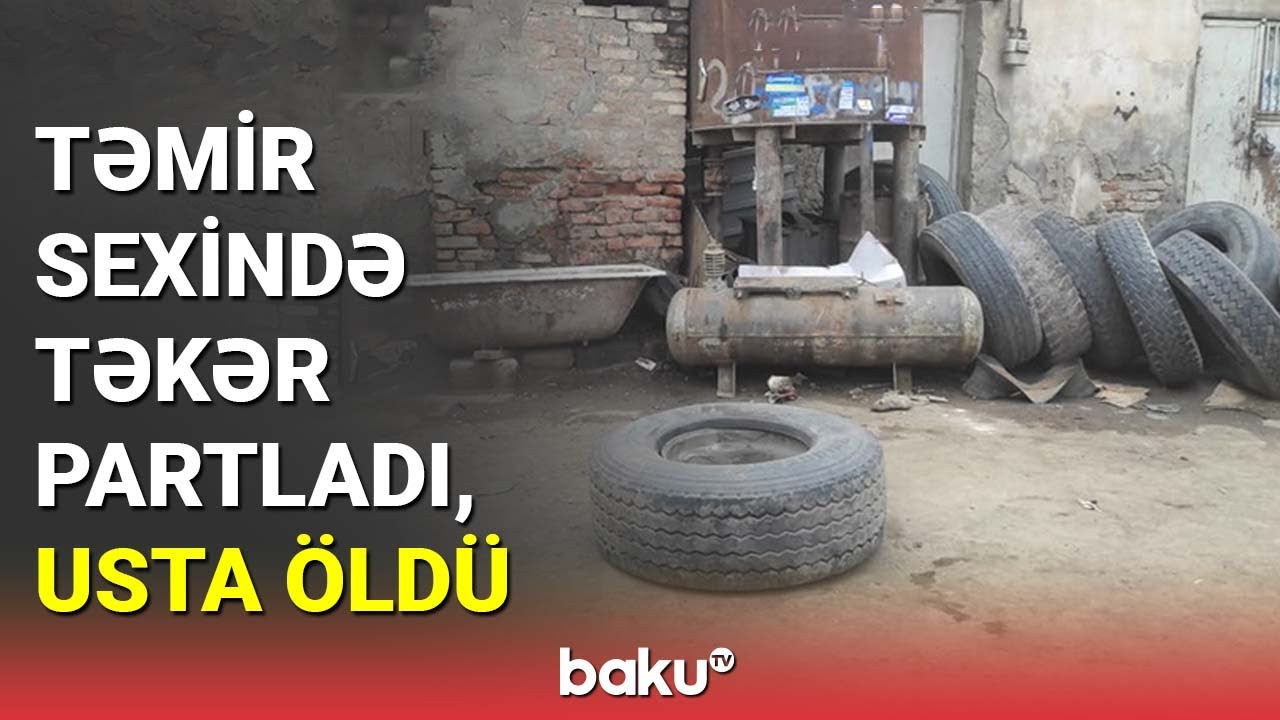 Təkər təmiri sexində bədbəxt hadisə