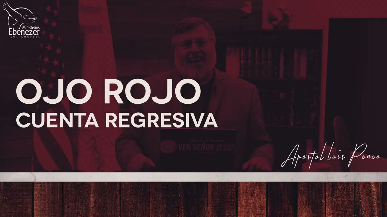 Cuenta Regresiva  - Apóstol Luis Ponce - #ojorojo - 13 de Julio 2023