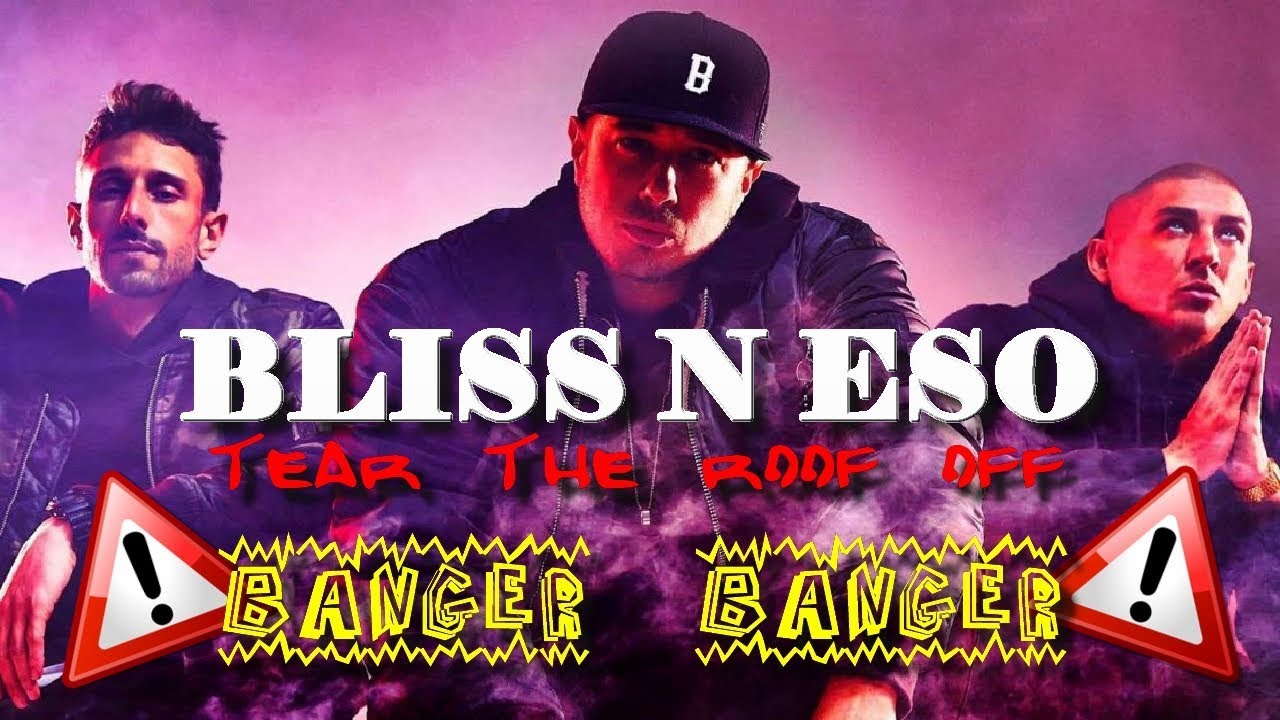 Tear the roof off, Bliss n Eso with straight up banger. Reaction