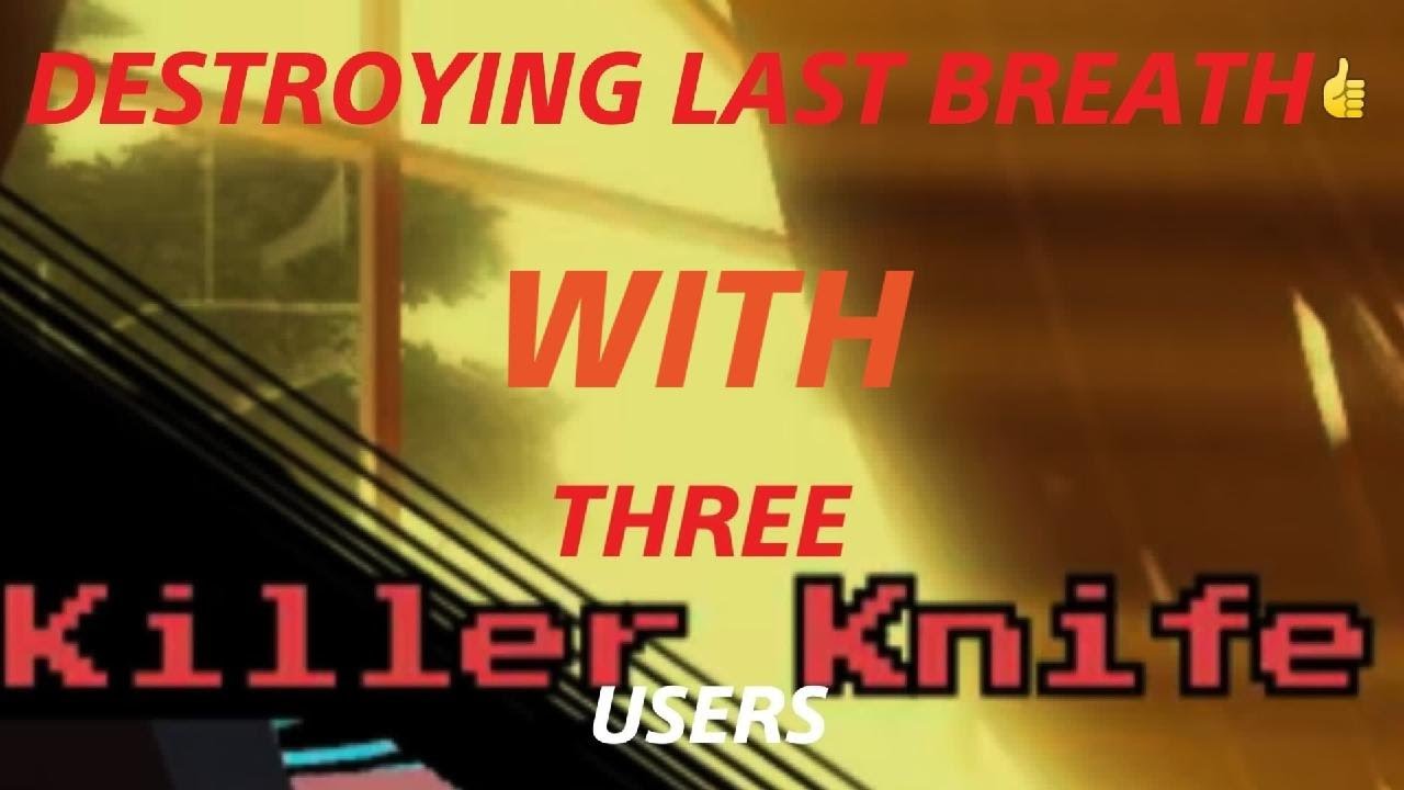 Undertale last corridor : DESTROYING LAST BREATH WITH THREE KILLER KNIFE USERS