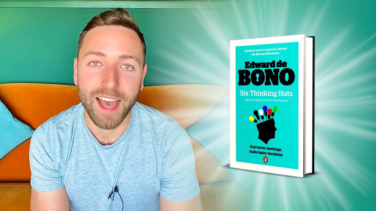 THE SIX THINKING HATS | Edward de Bono