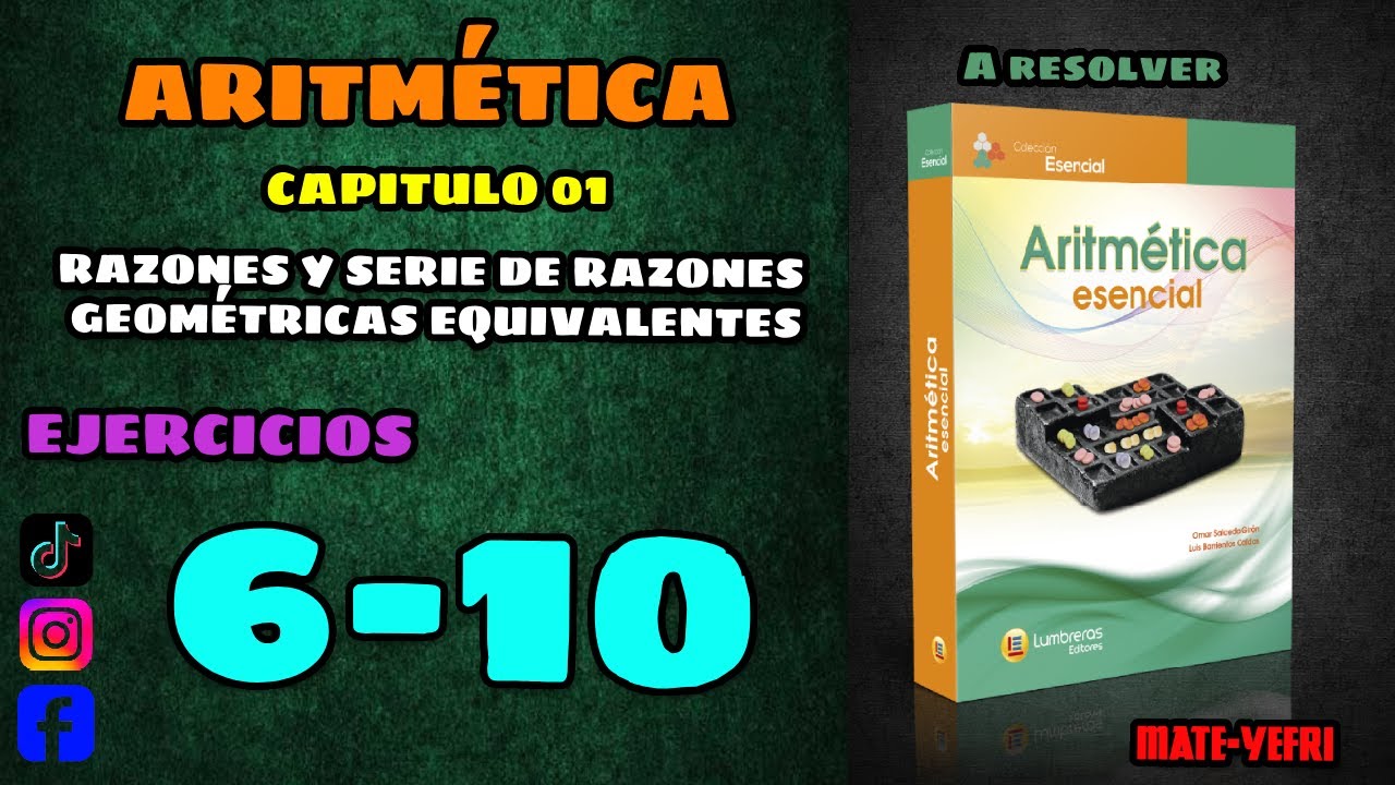 Razones Y Serie De Razones Geométricas Equivalentes | Ejercicio 6 - 10 | Aritmética Lumbrera