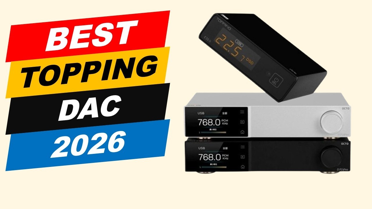 TOP 10 Best Topping Dac in 2025