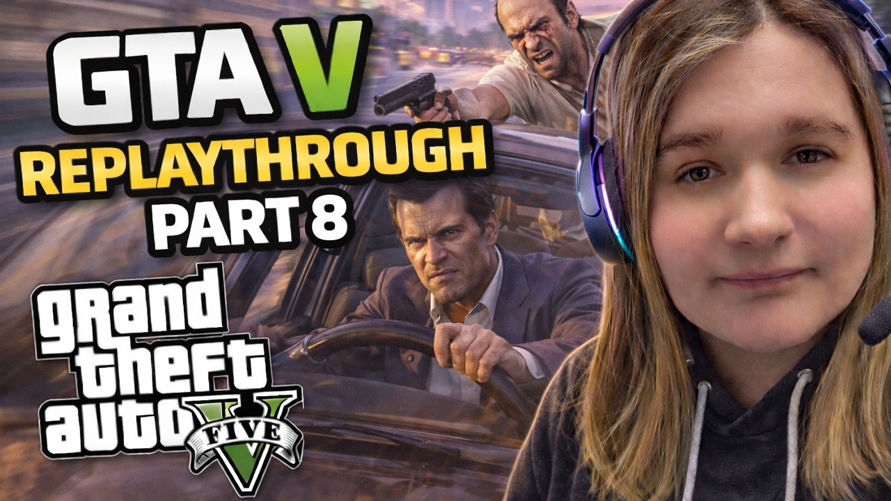 GTA V RePlaythrough Part 8