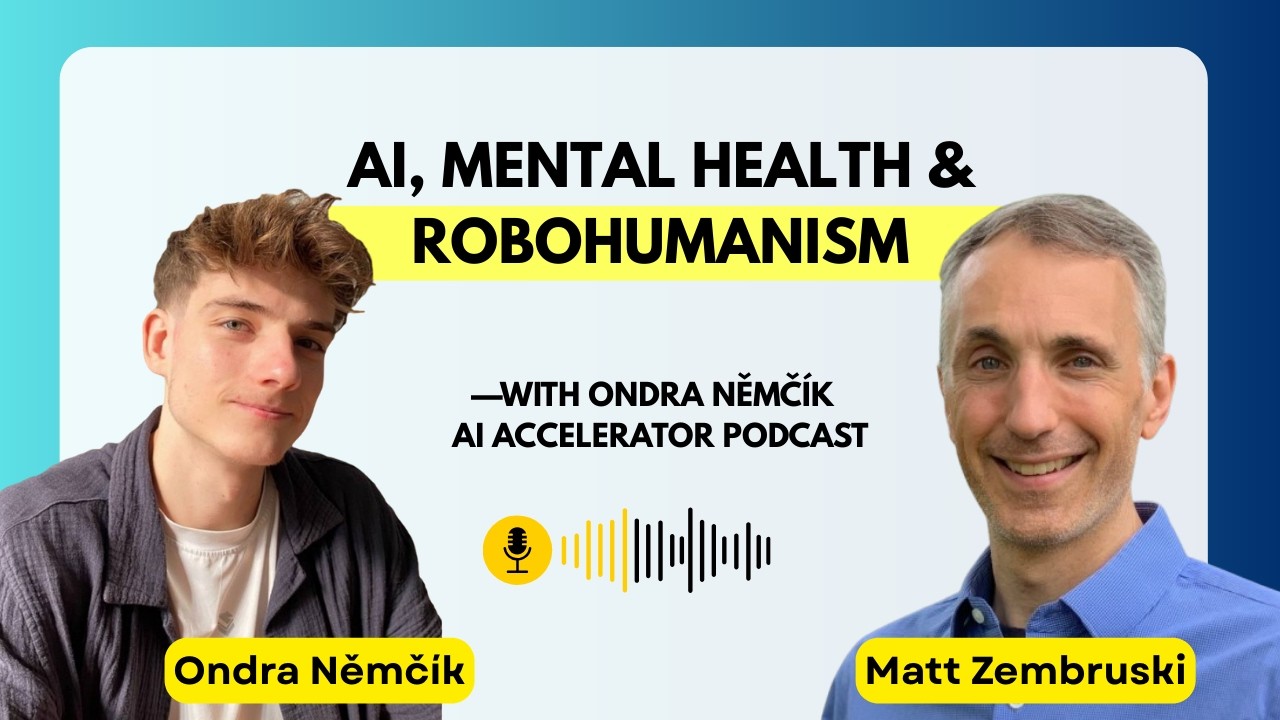 AI, Mental Health & RoboHumanism | AI Accelerator Podcast with Ondra Němčík