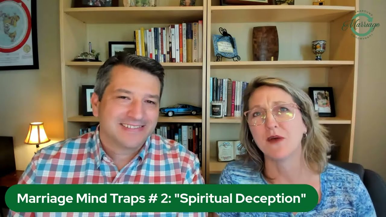 Marriage Mind Traps # 2: 