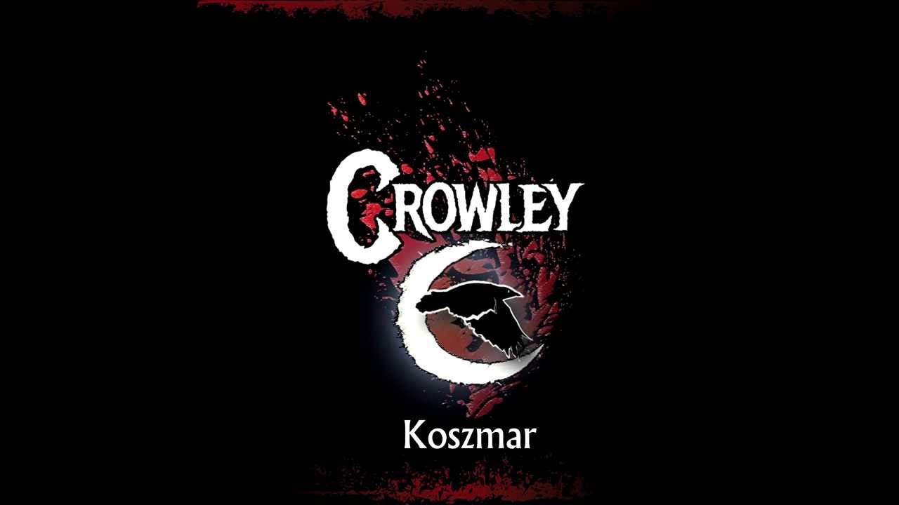 Crowley - Koszmar