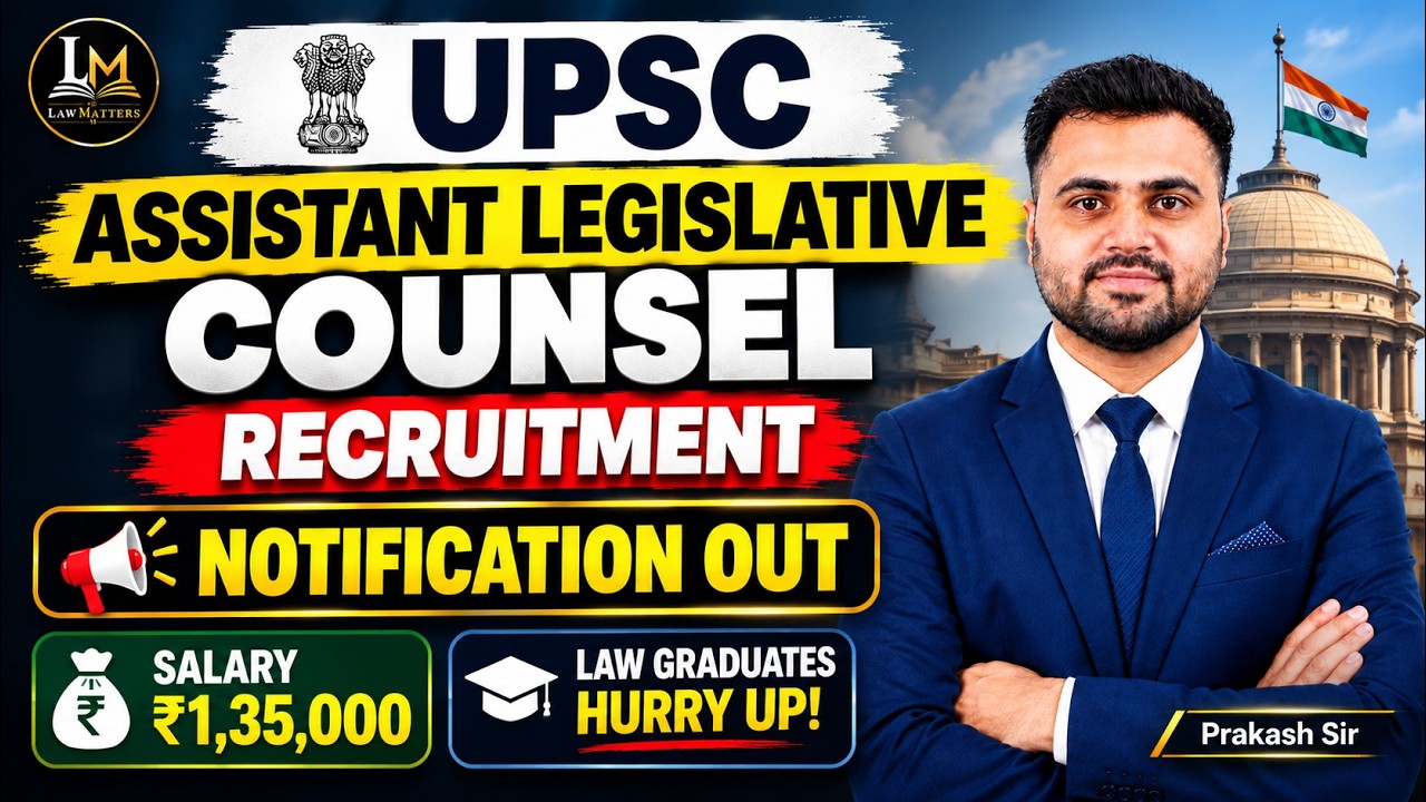 UPSC Assistant Legislative Counsel Notification Out | Eligibility, Salary, Syllabus, Vacancy