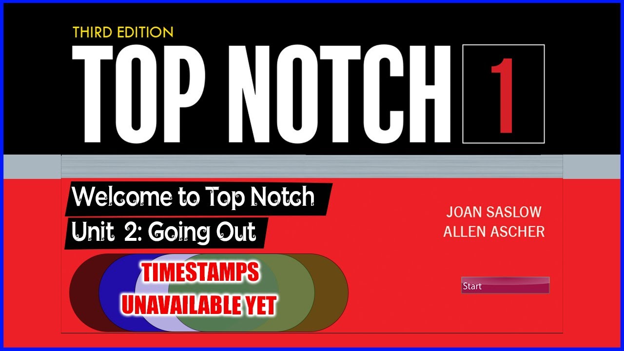 Unit 2 || Top Notch 1 (3rd Edition) | Going Out