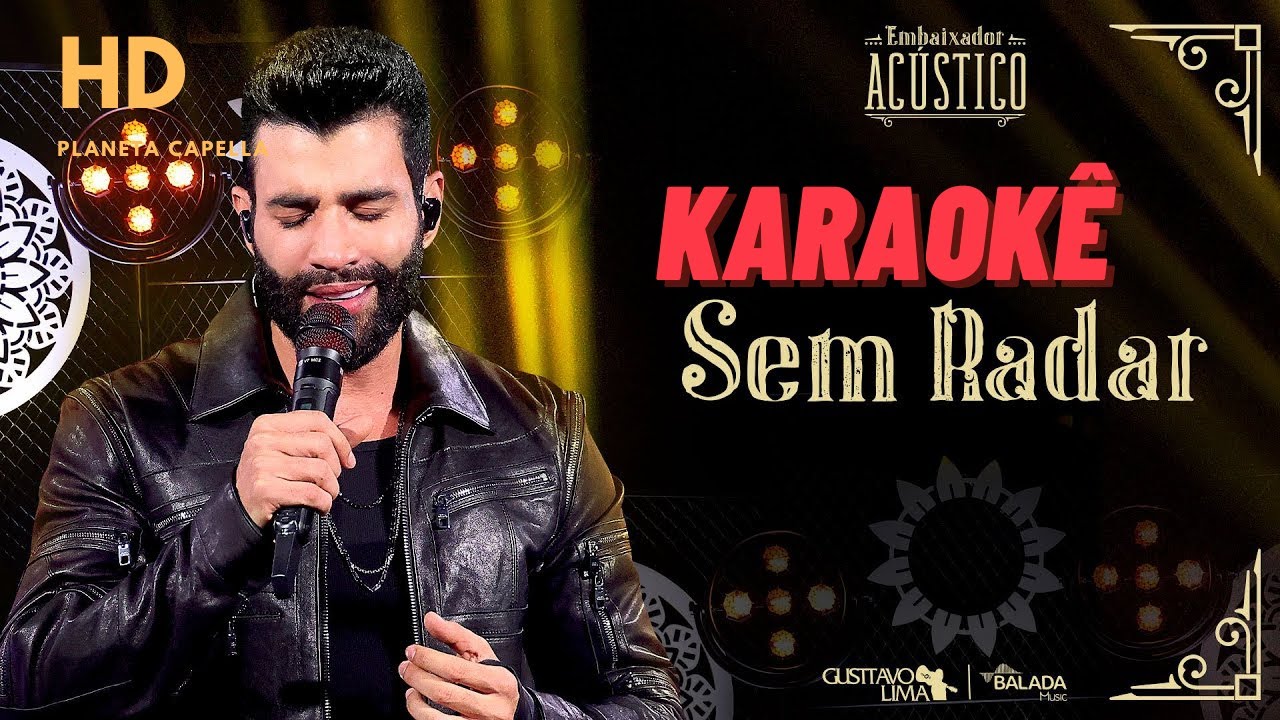 karaokê sem radar gusttavo lima - letra