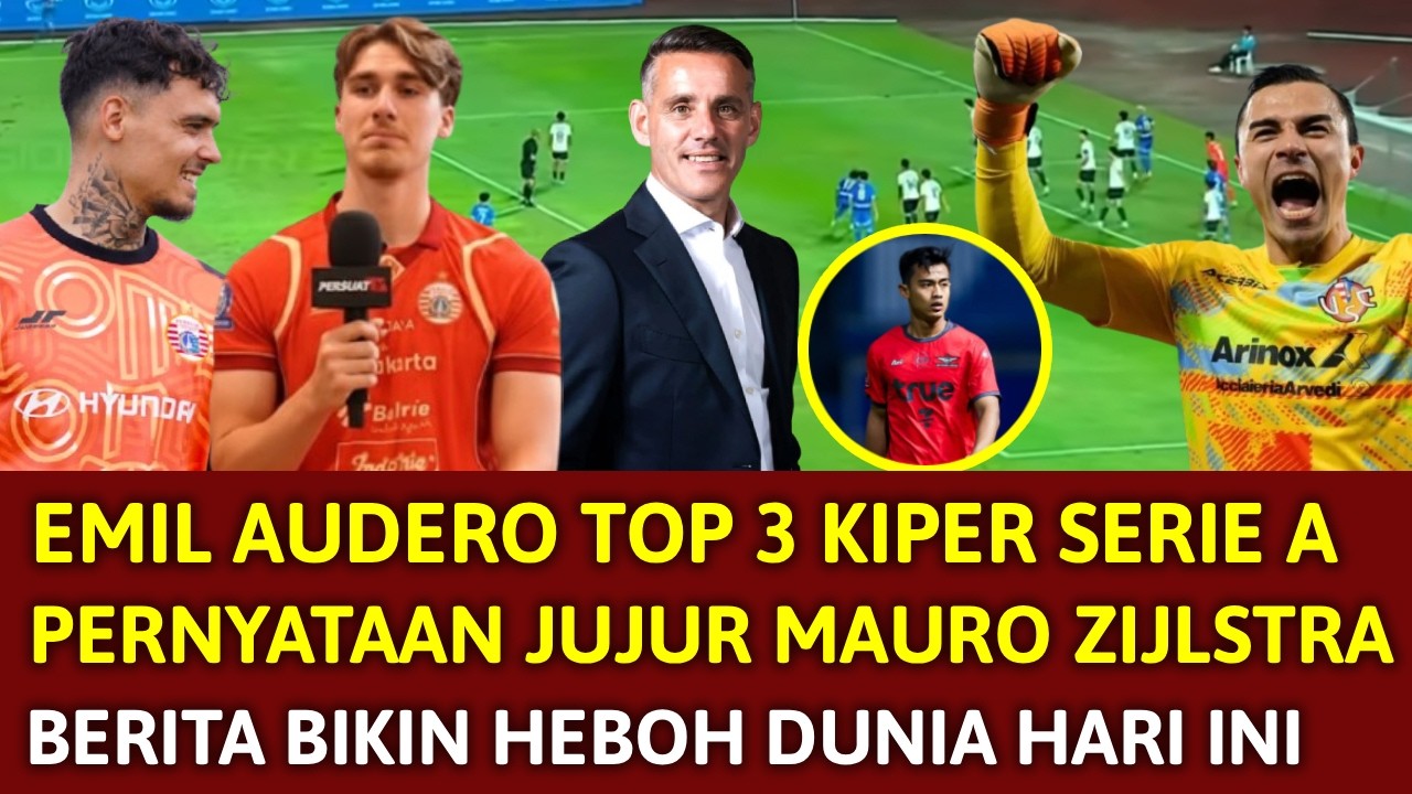 🔴 KEMBALI GEMPARKAN DUNIA !! KIPER TIMNAS TEMBUS TOP 3 DI SERIE A ~ PERNYATAAN NEKAT MAURO ZIJLSTRA
