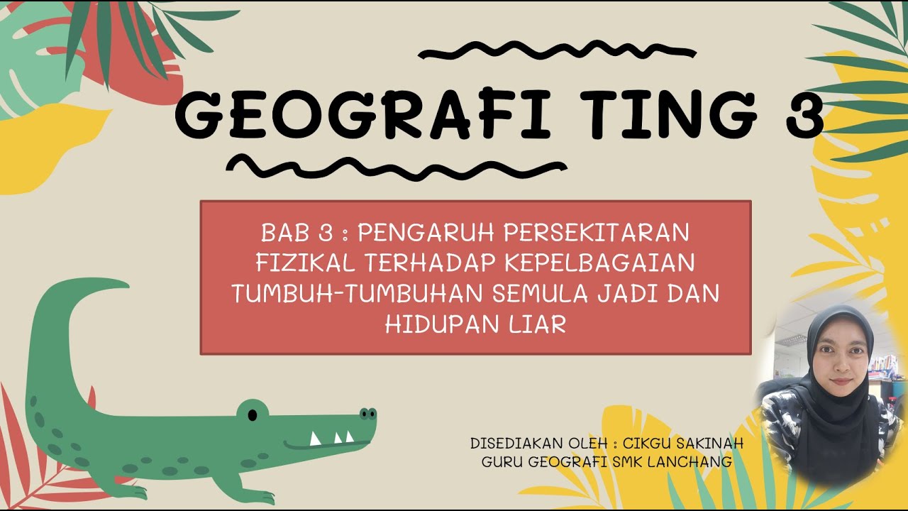 GEOGRAFI TING 3 BAB 3 : 3.2 & 3.3