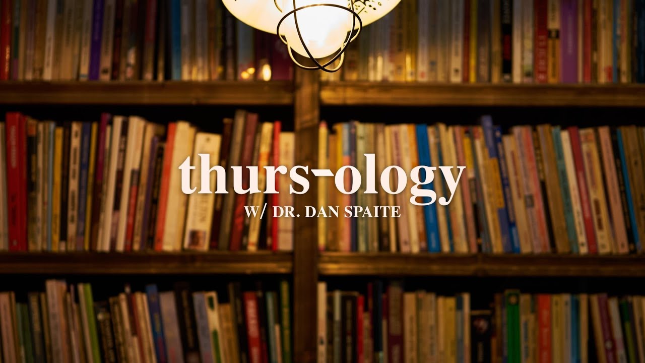 Thursology 7: What Happens When People Die? Past, Present, Future (Pt 2)