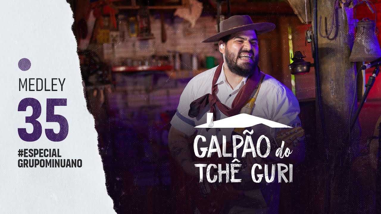 MEDLEY 35 #ESPECIALGrupoMinuano | Romance do pala velho, Anunciação, Nossa vaneira |  @Tchê Guri ​