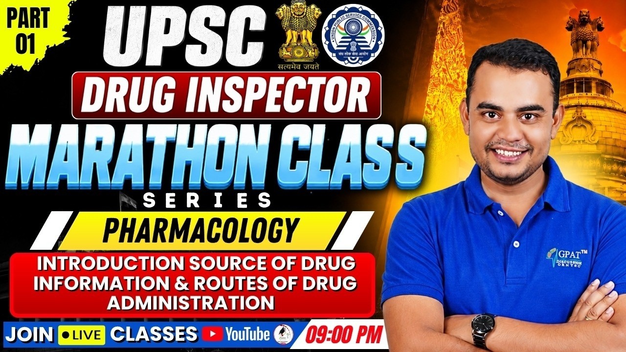 UPSC Drug Inspector Marathon Class✍️🎯Part-1 | Pharmacology | Intro, Route of Drug Administration etc