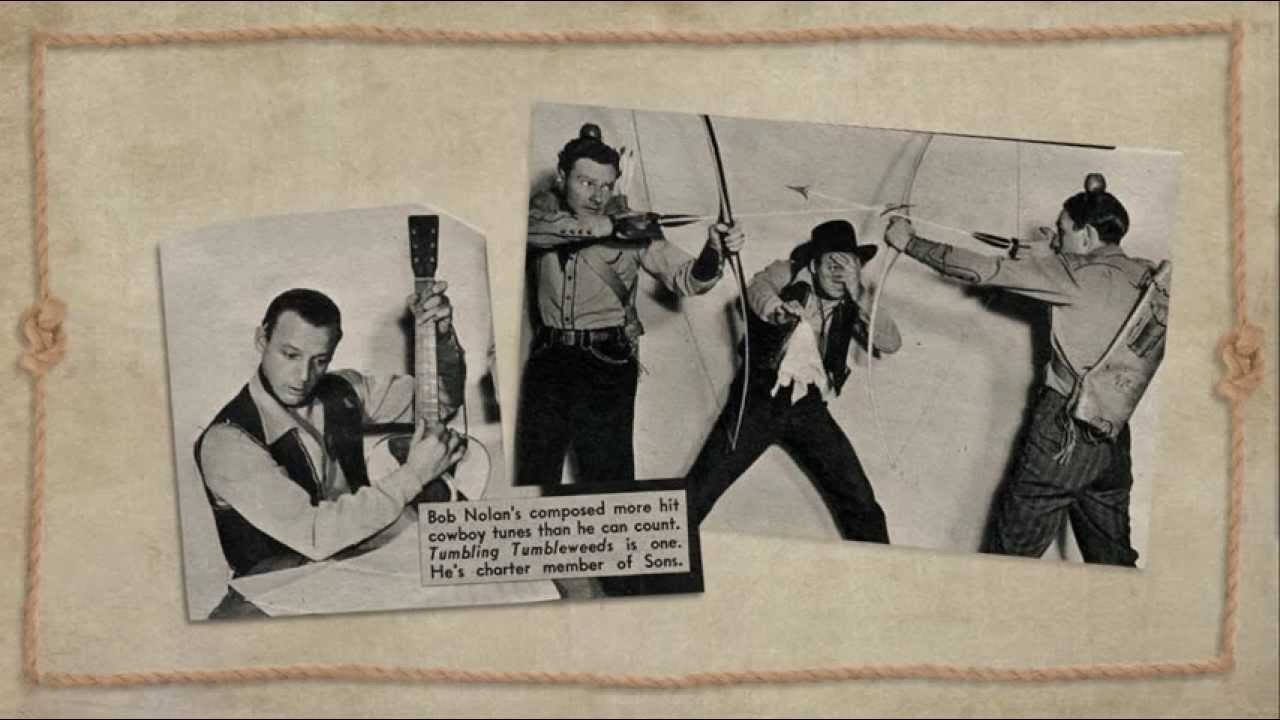 The West is in My Soul-- Bob Nolan and the Sons of the Pioneers