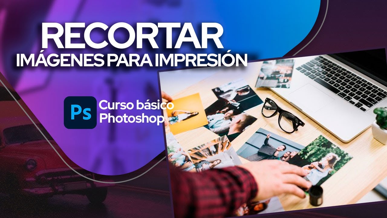 Tema 8.2 Curso Básico de Photoshop 2023: Recortar imágenes para impresión | Alex Riascos